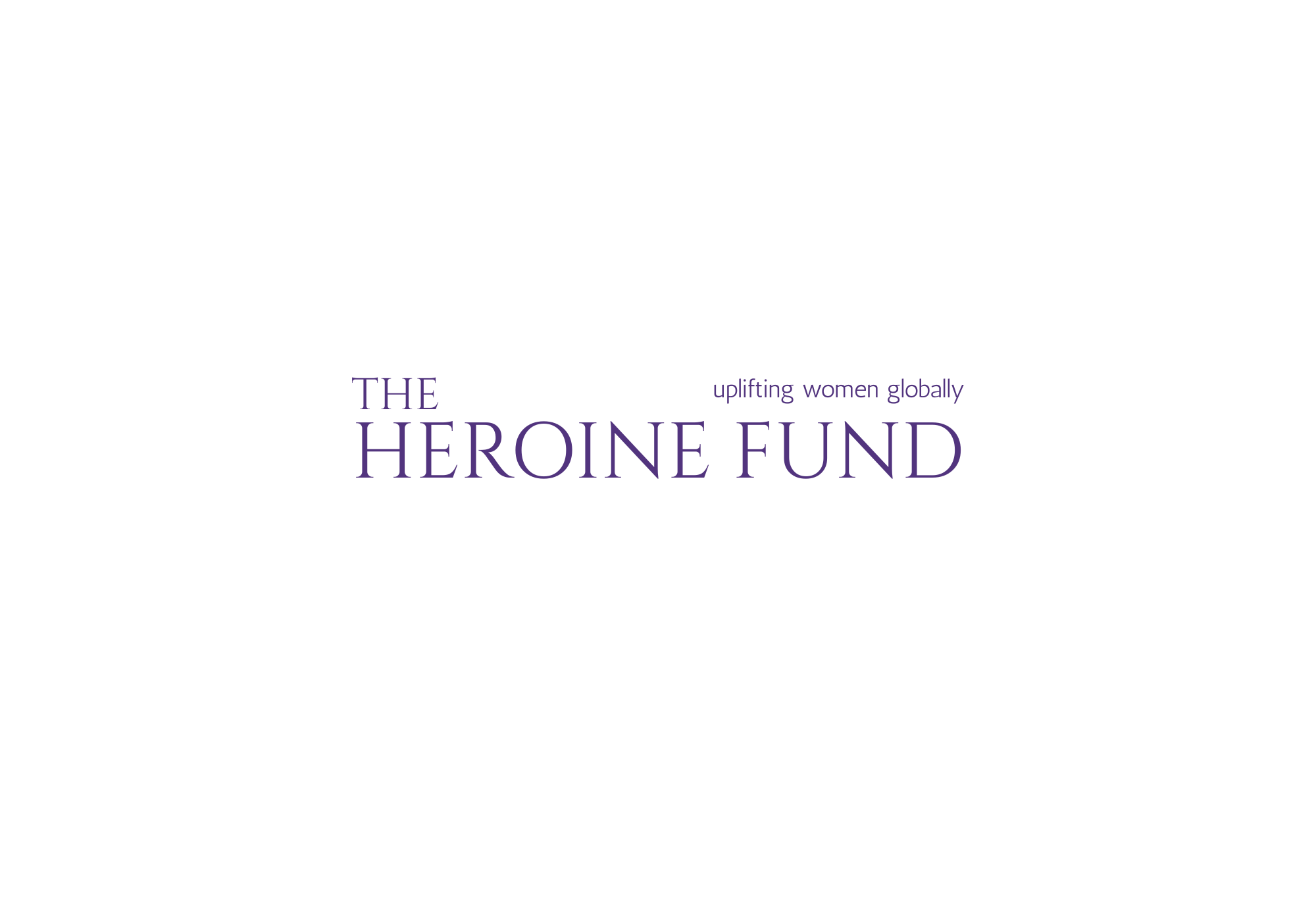 The Heroine Fund: Uplifting Women Globally